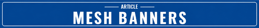 Mesh Banners vs. Vinyl Banners: Which Should You Order?